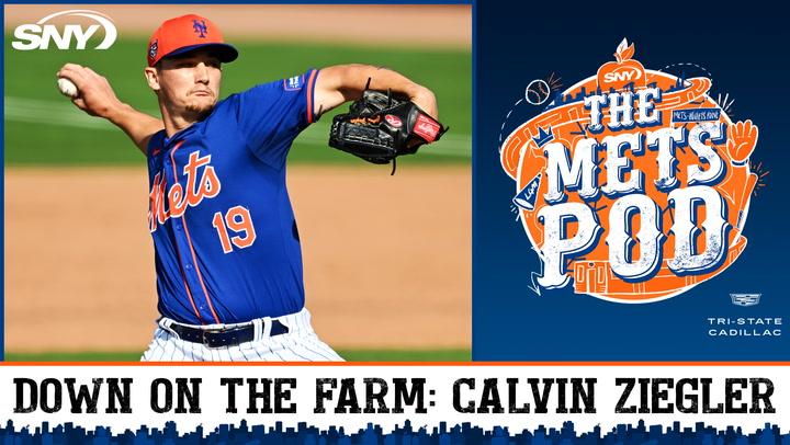 What do the Mets have in pitching prospect Calvin Ziegler? | The Mets Pod