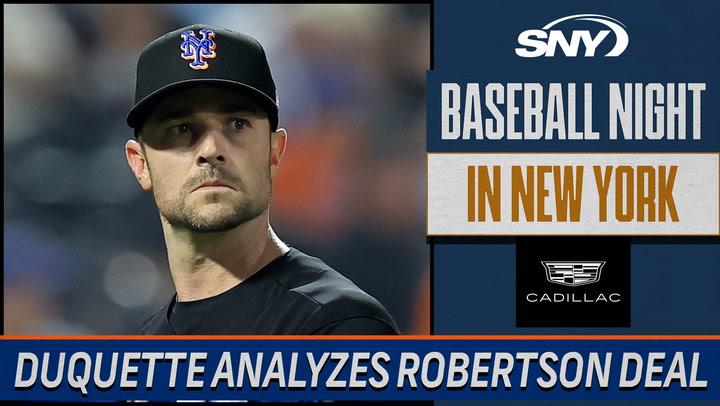 Jim Duquette analyzes the David Robertson deal | Baseball Night in NY