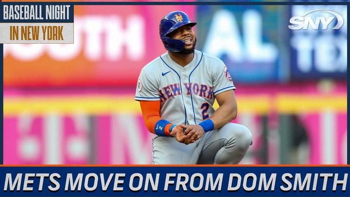 Reaction to the Mets moving on from Dom Smith | Baseball Night in NY