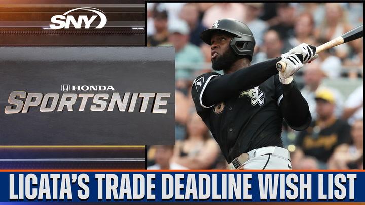 Sal Licata offers up his MLB trade deadline wish list for Mets | SportsNite