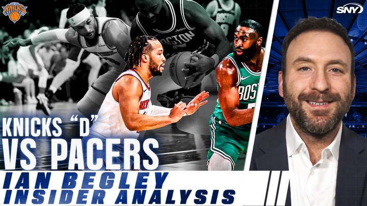 Ian Begley analyzes Knicks defense vs. Pacers; crucial for playoff run, focus on shutting down pace.