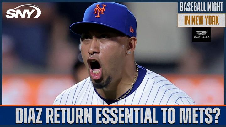  Edwin Diaz an absolute must to any Mets 'run prevention' improvement?  | Baseball Night in NY