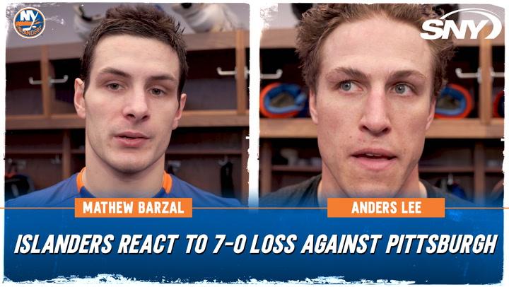 Anders Lee and Mathew Barzal assess the Islanders' 7-0 loss against Pittsburgh