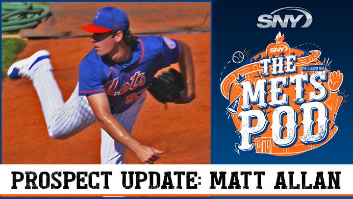 What’s going on with Mets pitching prospect Matt Allan? | The Mets Pod