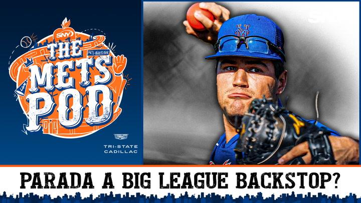 "The Mets Pod: Progress report on Mets catching prospect Kevin Parada in Double-A Binghamton."