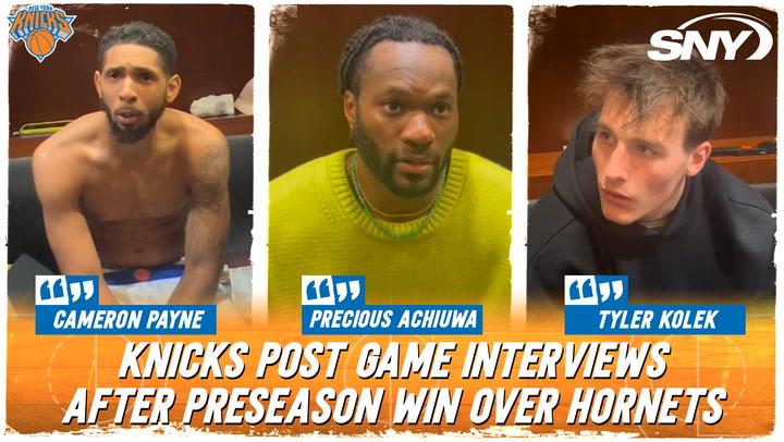 Cameron Payne, Precious Achiuwa, and Tyler Kolek discuss preseason mentality after Knicks' win.