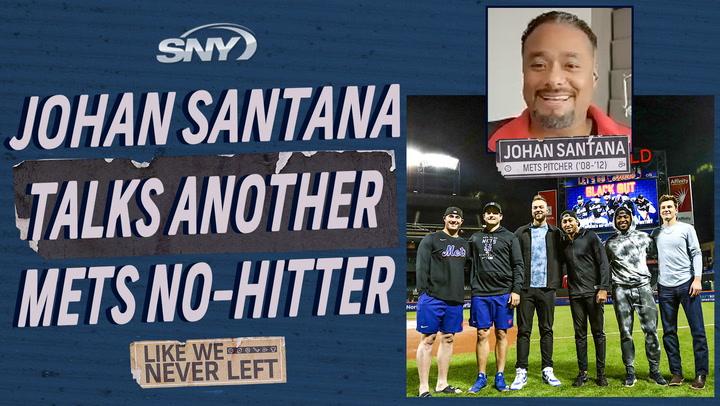 Johan Santana reacts to the Mets 2022 combined no-hitter | Like We Never Left