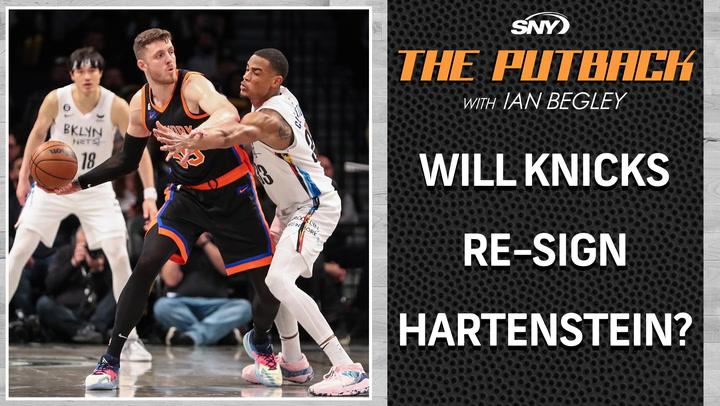 Ian Begley gives latest on Isaiah Hartenstein and if he will re-sign with Knicks | The Putback