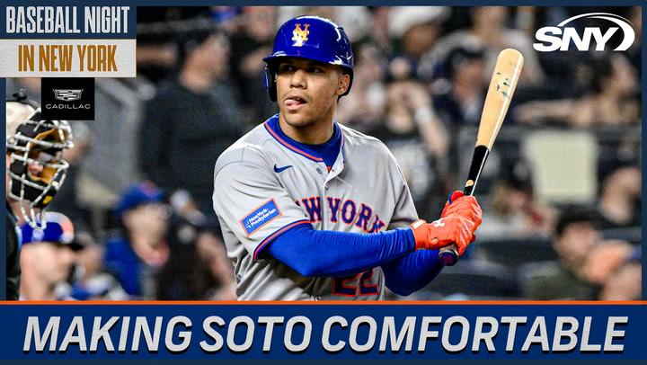 How the Mets can help Juan Soto be more comfortable | Baseball Night in NY